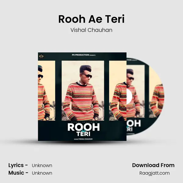 Rooh Ae Teri - Vishal Chauhan album cover 