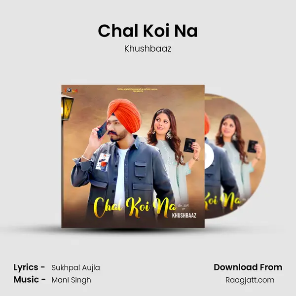 Chal Koi Na - Khushbaaz album cover 