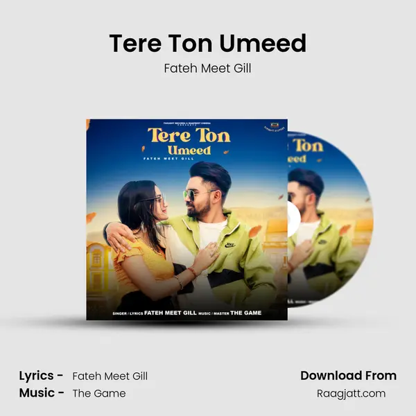 Tere Ton Umeed - Fateh Meet Gill album cover 