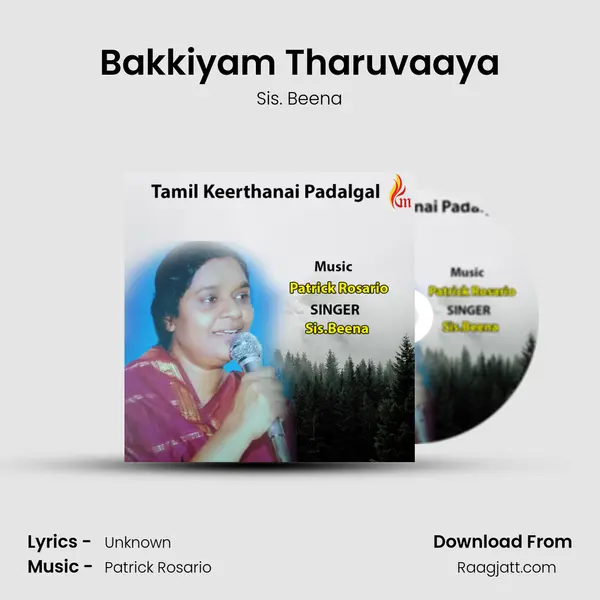 Bakkiyam Tharuvaaya mp3 song