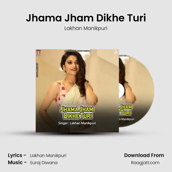 Jhama Jham Dikhe Turi mp3 song