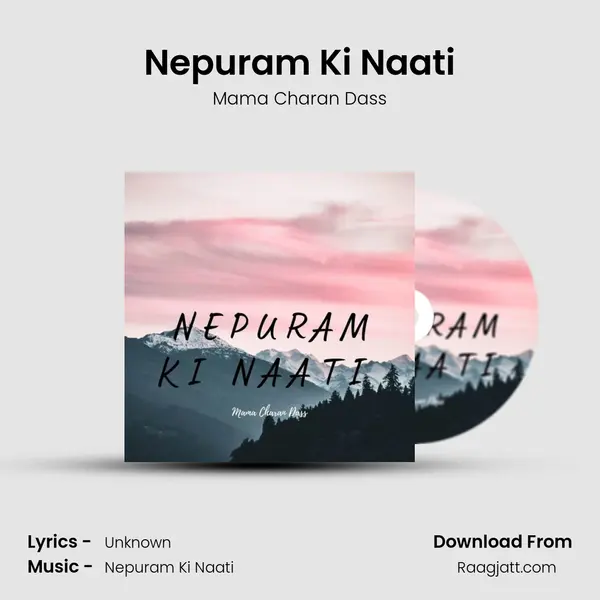 Nepuram Ki Naati - Mama Charan Dass album cover 