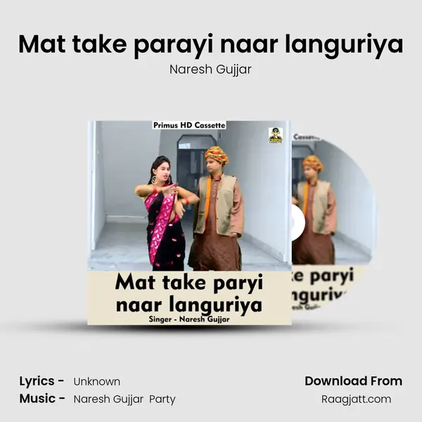 Mat take parayi naar languriya - Naresh Gujjar album cover 