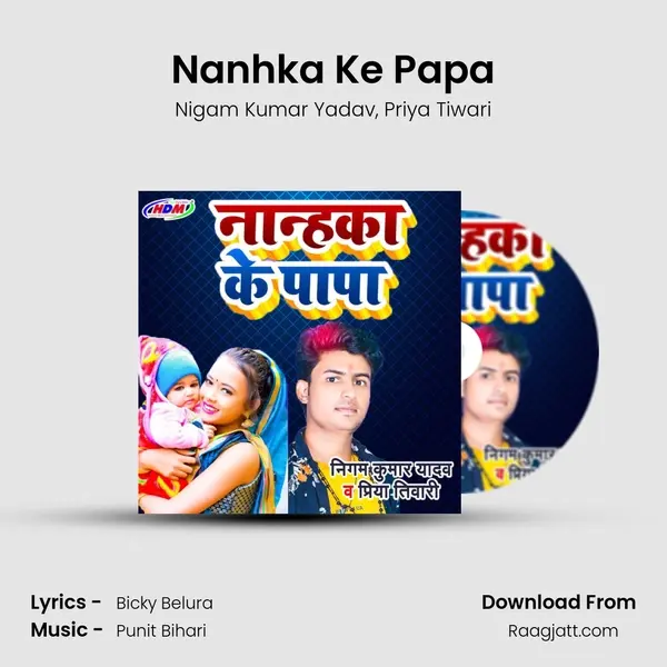 Nanhka Ke Papa mp3 song