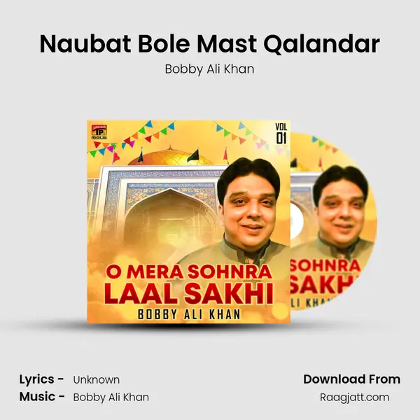 Naubat Bole Mast Qalandar - Bobby Ali Khan album cover 