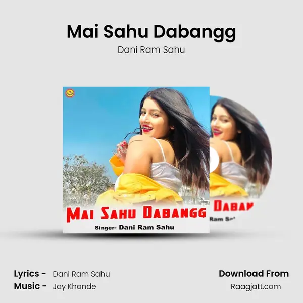 Mai Sahu Dabangg - Dani Ram Sahu album cover 