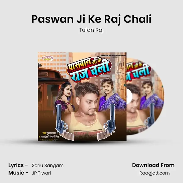 Paswan Ji Ke Raj Chali - Tufan Raj album cover 