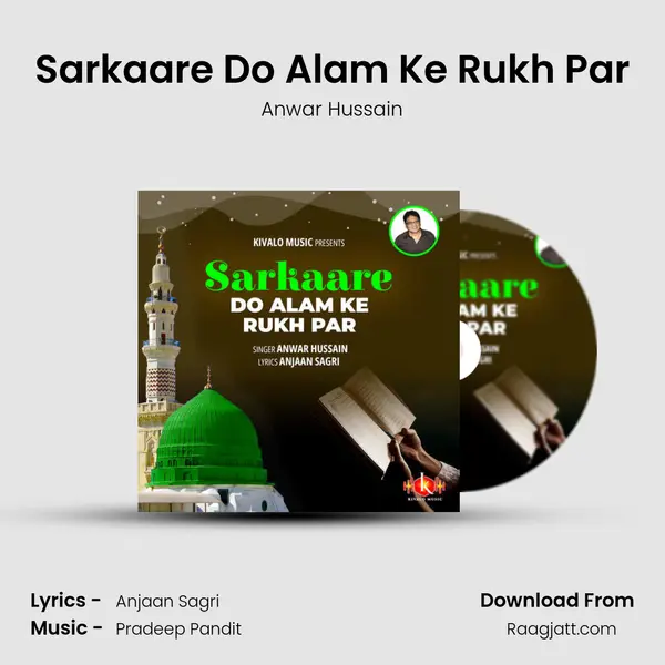 Sarkaare Do Alam Ke Rukh Par - Anwar Hussain album cover 