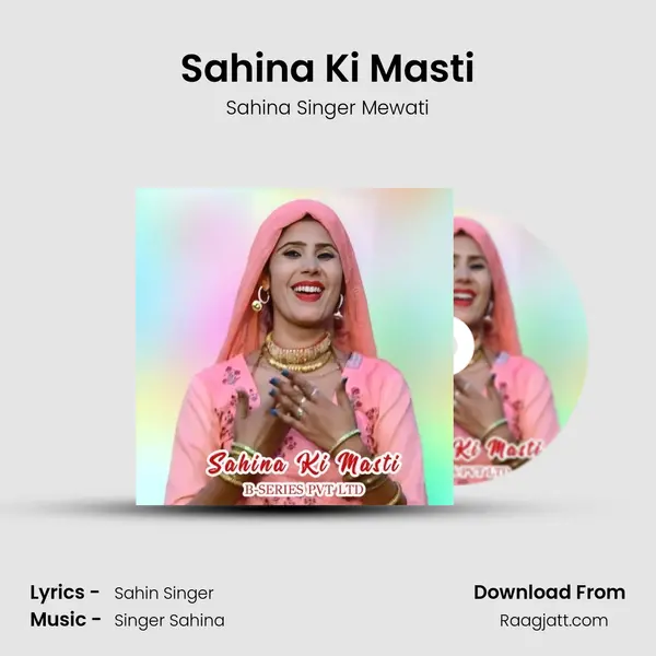 Sahina Ki Masti - Sahina Singer Mewati album cover 