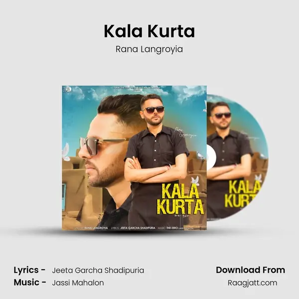 Kala Kurta - Rana Langroyia mp3 song