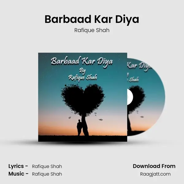 Barbaad Kar Diya - Rafique Shah album cover 