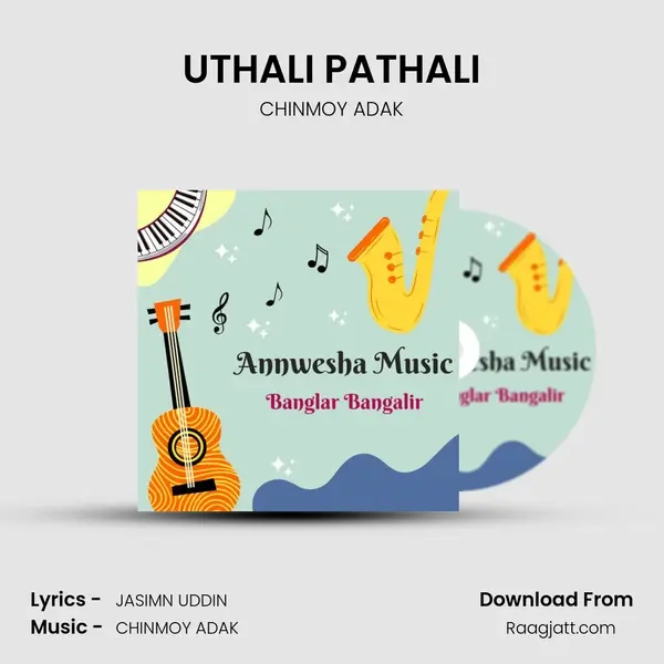 UTHALI PATHALI - CHINMOY ADAK mp3 song