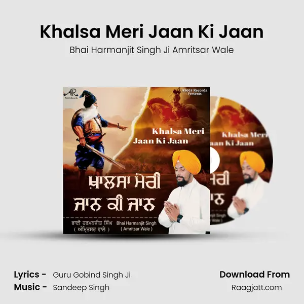 Khalsa Meri Jaan Ki Jaan - Bhai Harmanjit Singh Ji Amritsar Wale album cover 