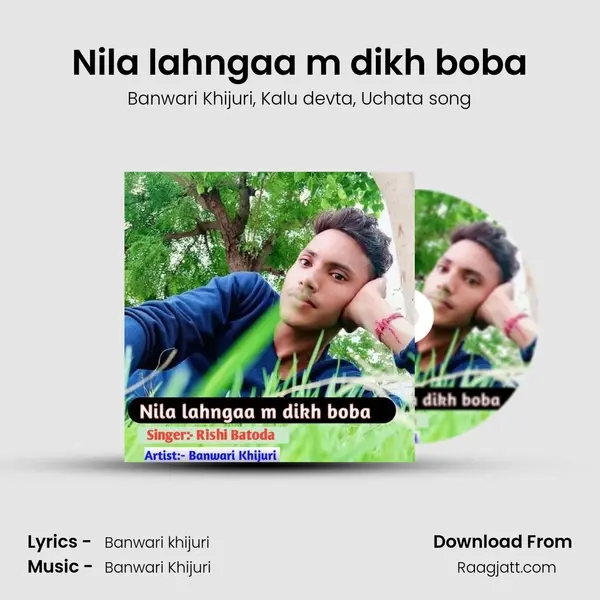 Nila lahngaa m dikh boba mp3 song