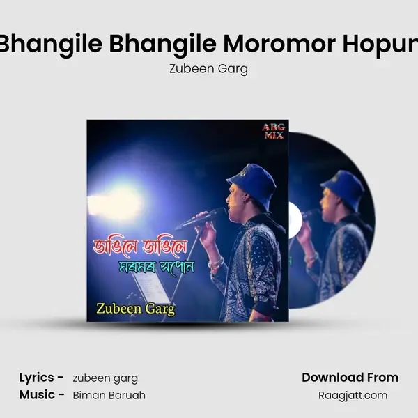 Bhangile Bhangile Moromor Hopun - Zubeen Garg album cover 