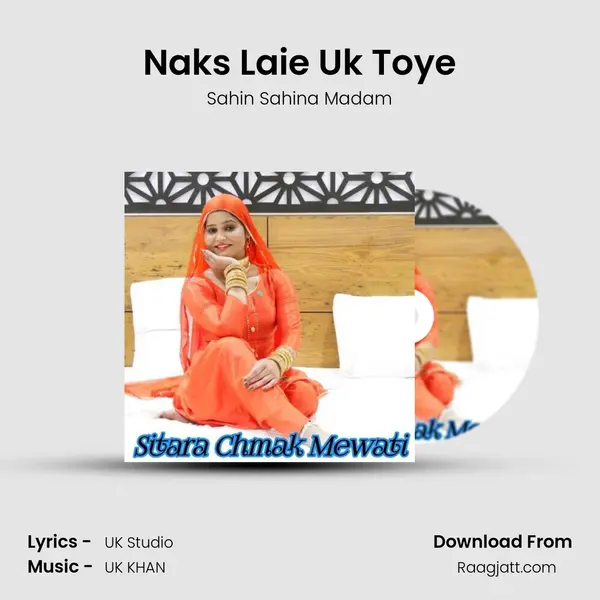 Naks Laie Uk Toye mp3 song