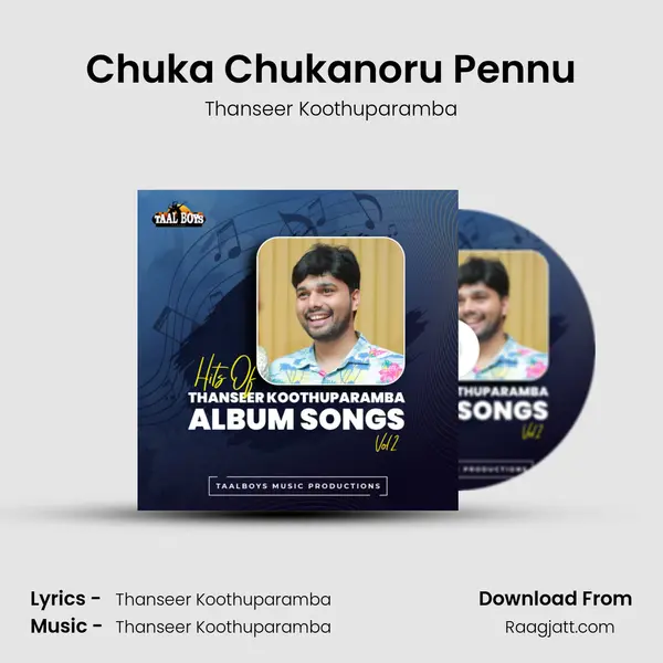 Chuka Chukanoru Pennu - Thanseer Koothuparamba mp3 song