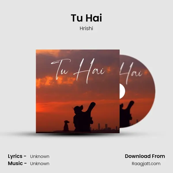 Tu Hai mp3 song