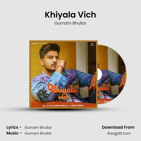 Khiyala Vich mp3 song