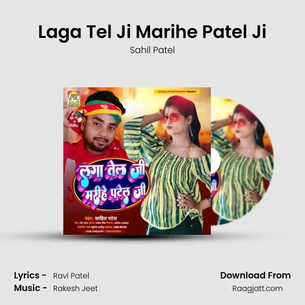 Laga Tel Ji Marihe Patel Ji - Sahil Patel album cover 