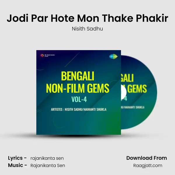 Jodi Par Hote Mon Thake Phakir - Nisith Sadhu mp3 song