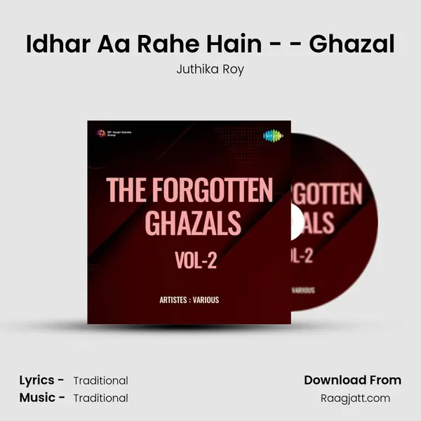 Idhar Aa Rahe Hain - - Ghazal mp3 song