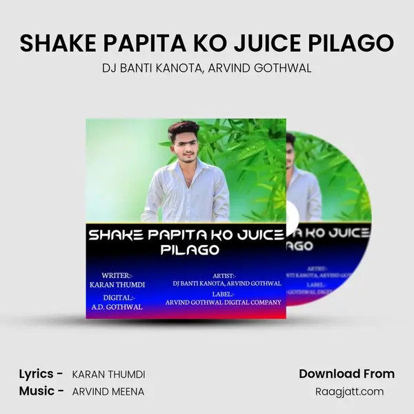 SHAKE PAPITA KO JUICE PILAGO mp3 song