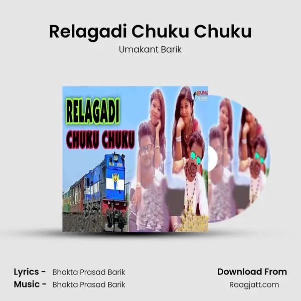 Relagadi Chuku Chuku - Umakant Barik album cover 