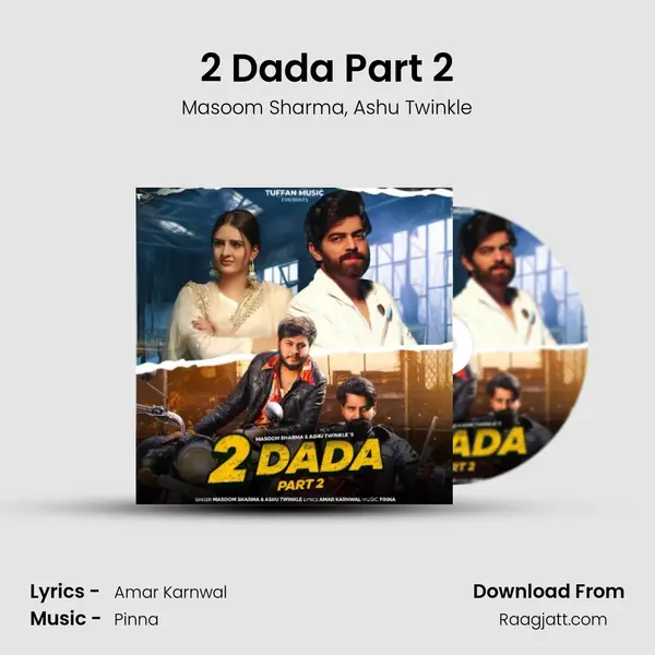 2 Dada Part 2 mp3 song