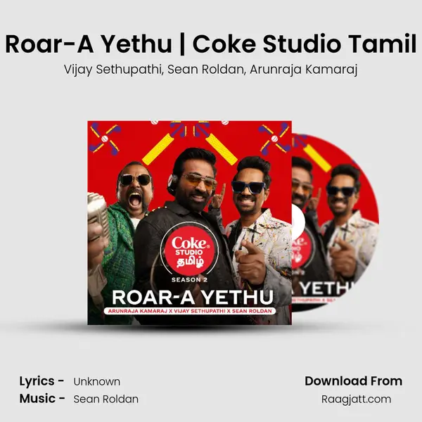 Roar-A Yethu | Coke Studio Tamil mp3 song