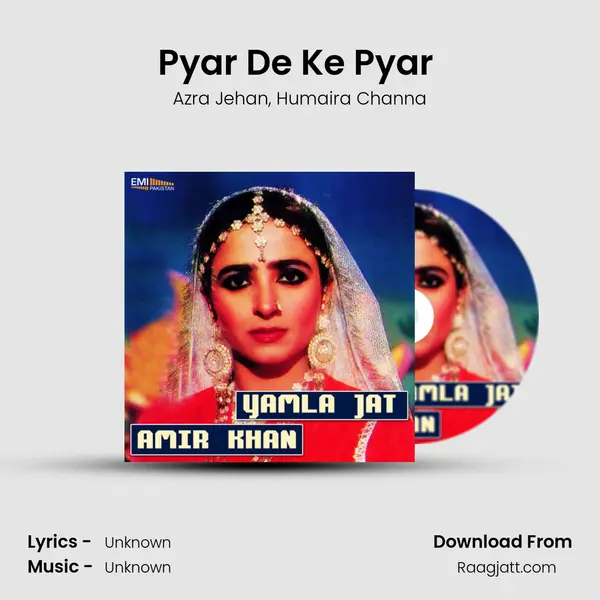 Pyar De Ke Pyar (from Amir Khan) mp3 song