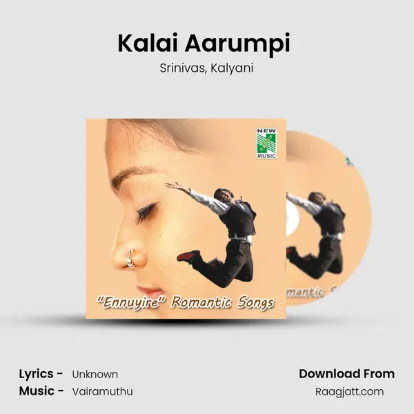 Kalai Aarumpi (From Kana Kanden) mp3 song