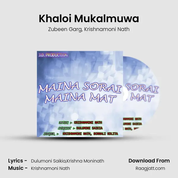 Khaloi Mukalmuwa - Zubeen Garg album cover 