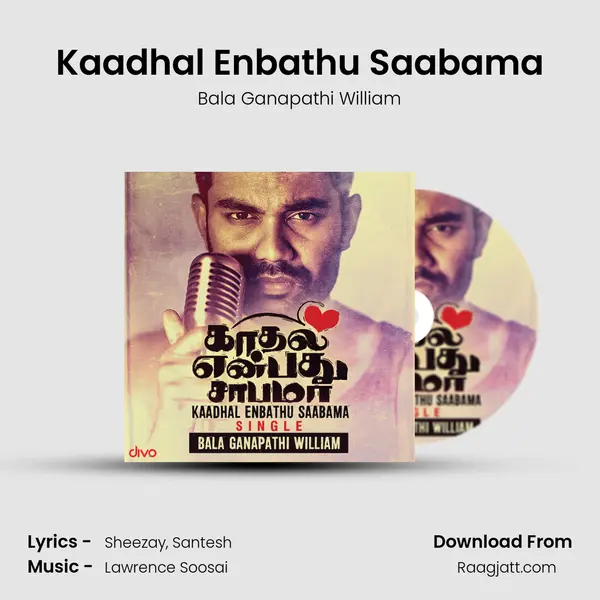 Kaadhal Enbathu Saabama - Bala Ganapathi William album cover 