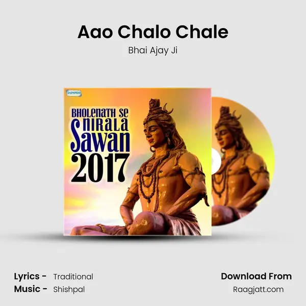 Aao Chalo Chale - Bhai Ajay Ji album cover 