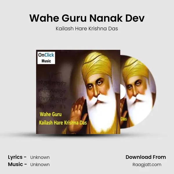 Wahe Guru Nanak Dev - Kailash Hare Krishna Das album cover 