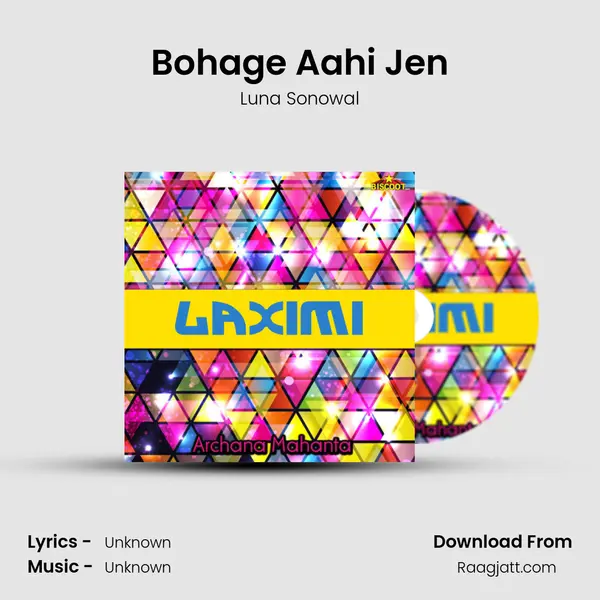 Bohage Aahi Jen mp3 song