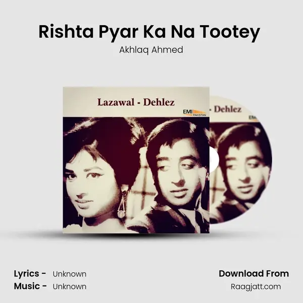 Rishta Pyar Ka Na Tootey (From Lazawal) mp3 song