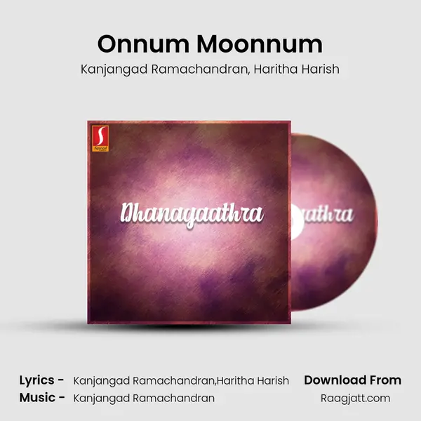 Onnum Moonnum mp3 song