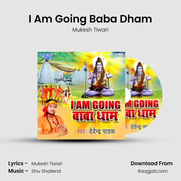 I Am Going Baba Dham mp3 song