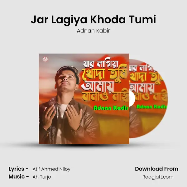 Jar Lagiya Khoda Tumi - Adnan Kabir album cover 