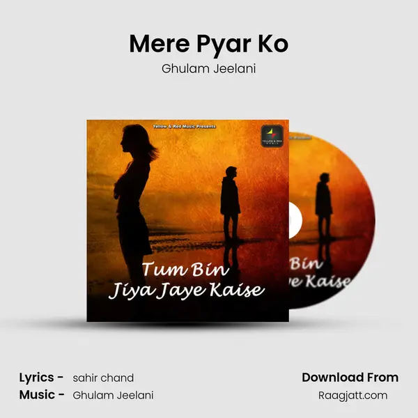 Mere Pyar Ko mp3 song