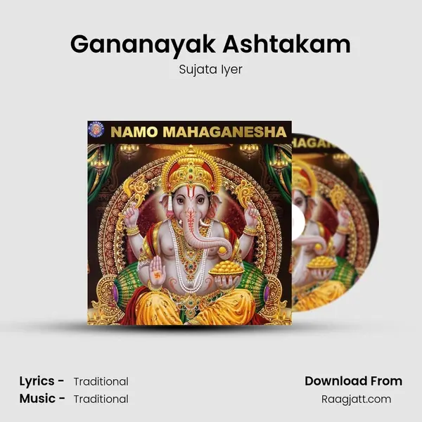 Gananayak Ashtakam - Sujata Iyer album cover 