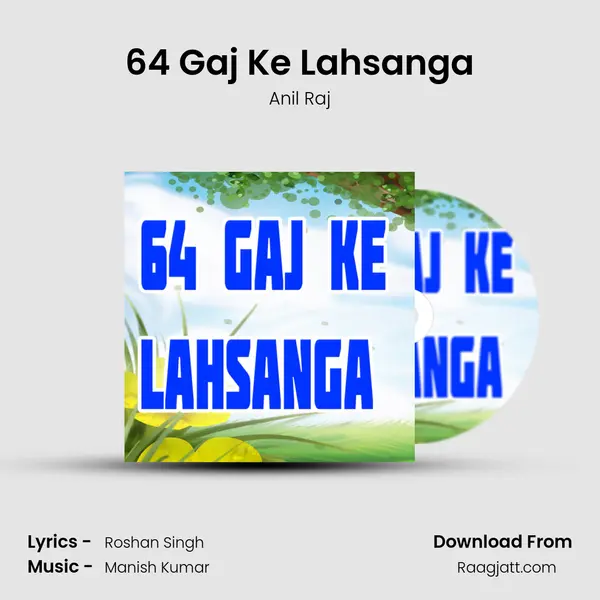 64 Gaj Ke Lahsanga mp3 song