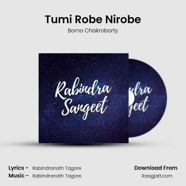 Tumi Robe Nirobe mp3 song