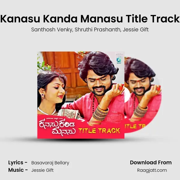 Kanasu Kanda Manasu Title Track - Santhosh Venky album cover 