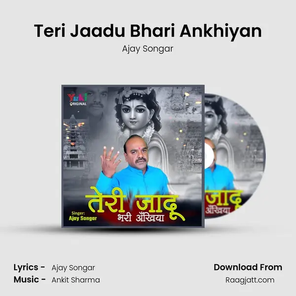 Teri Jaadu Bhari Ankhiyan - Ajay Songar album cover 