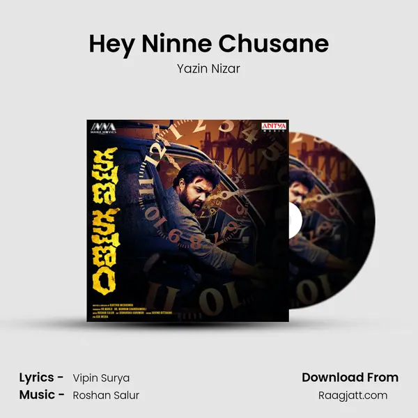 Hey Ninne Chusane - Yazin Nizar mp3 song