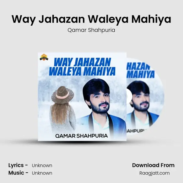 Way Jahazan Waleya Mahiya mp3 song