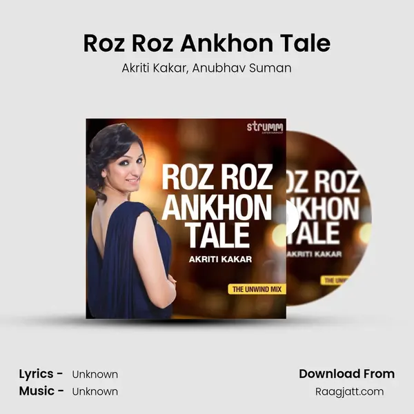 Roz Roz Ankhon Tale mp3 song